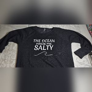 "The Ocean Made Me Salty" sweatshirt - XL